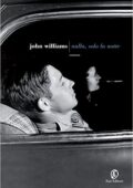 img John Williams - Nulla, solo la notte (2014)