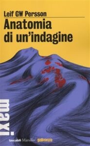 Leif GW Persson – Anatomia di un’indagine (2014)