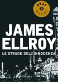 James Ellroy - Le strade dell'innocenza (2014)