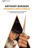 img Anthony Burgess - Arancia meccanica (2014)