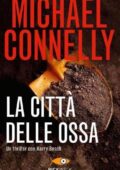 Michael Connelly - La città delle ossa (2010)