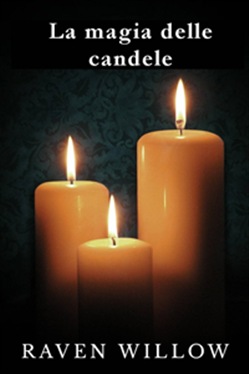 Raven Willow – La magia delle candele (2014)