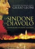 Giulio Leoni - La sindone del diavolo. Un'indagine di Dante Aligheri (2014)