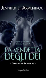 Jennifer L. Armentrout – Covenant Vol. 4. La vendetta degli dei (2017)