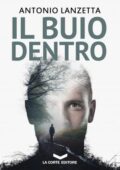 Antonio Lanzetta - Il buio dentro (2016)