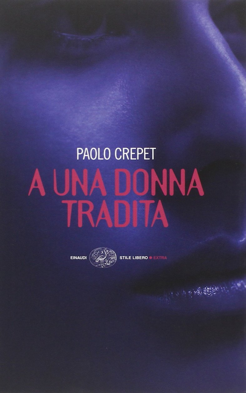 Paolo Crepet – A una donna tradita (2010)
