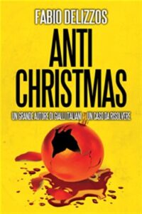 Fabio Delizzos – Antichristmas (2014)