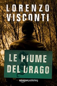 Lorenzo Visconti – Dragon Vol. 2. Le piume del Drago (2017)