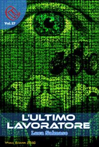 Luca Salmaso – L’ultimo Lavoratore (2015)