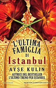 Ayşe Kulin- L’ultima famiglia di Istanbul (2016)