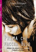 img Laura Pellegrini - Prima che faccia buio (2016)