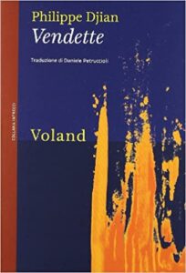 Philippe Djian – Vendette (2011)