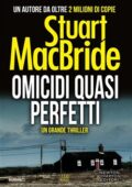 Stuart McBride - Omicidi quasi perfetti (2015)