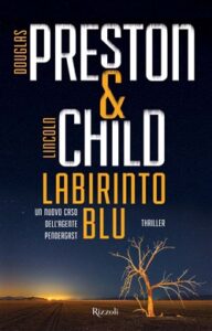 Douglas Preston, Lincoln Child – Labirinto blu (2015)