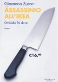 Giovanna Zucca - Assassinio all'Ikea. Omicidio fai da te (2015)