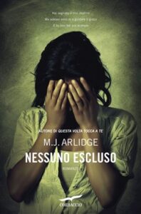 M.J. Arlidge – Nessuno escluso (2015)