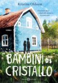 Kristina Ohlsson - Bambini di cristallo (2015)