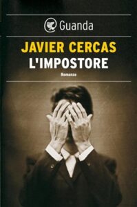 Javier Cercas – L’impostore (2015)