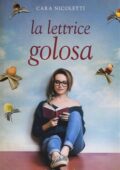 Cara Nicoletti - La lettrice golosa (2016)
