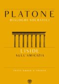 img Platone - Dialoghi socratici. Lisid...