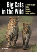 img Big Cats in The Wild: A Visual Essay of Lions, Jaguars, Leopards, Pumas, and More [True EPUB]