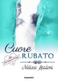 Melissa Spadoni - After the season Vol. 0. Cuore rubato (2019)