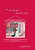 M.c. Beaton - L'avventuriera (2016)