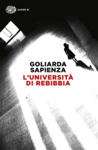 Goliarda Sapienza – L’università di Rebibbia (2013)