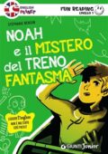 img Stéphanie Benson - Noah e il mistero del treno fantasma. Primo livello. Fun reading (2016)