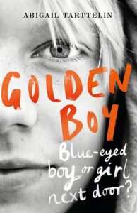 Abigail Tarttelin – Golden boy (2014)