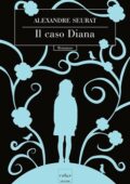 img Alexandre Seurat - Il Caso Diana (2016)