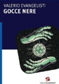 Valerio Evangelisti - Gocce nere (2019)