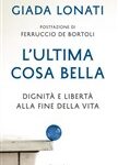Giada Lonati - L'ultima cosa bella (2017)