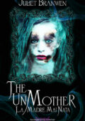 img Juliet Branwen - The unmother. La madre mai nata (2017)