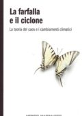 img Mondo Matematico - La farfalla e il ciclone. La teoria del caos e i cambiamenti climatici (2010
