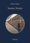 Fabio Stassi - Stazione Termini (2017)