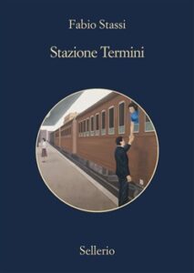 Fabio Stassi – Stazione Termini (2017)