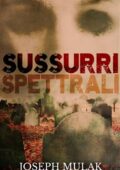 Joseph Mulak - Sussurri spettrali (2018)