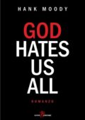 Moody Hank - God hates us all (2017)