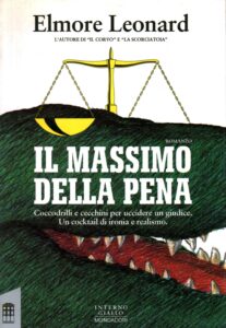 Elmore Leonard – Il massimo della pena (1993)