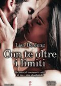Lisa De Jong - Con te Oltre i Limiti (2017)