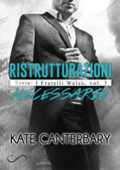 Kate Canterbary - I Fratelli Walsh Vol. 3. Ristrutturazioni necessarie (2019)