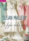 Susan Mallery - Le figlie della sposa (2017)