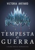 Victoria Aveyard - Tempesta di guerra (2018)