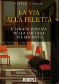 Steven Nadler - La via alla felicità (2018)
