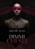 Nicole Teso - Dimmi chi sei (2018)