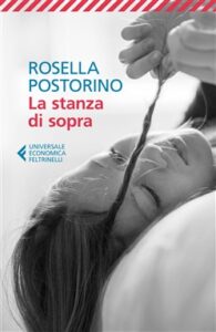 Rosella Postorino – La stanza di sopra (2018)