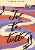 Catherine Isaac - Io, te, tutto (2018)