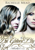img Richelle Mead  - The Golden Lily (Bloodlines #2) *2012(