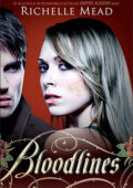 Richelle Mead  - Bloodlines (Bloodlines #1) (2011)